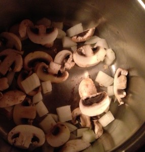 Saute the sliced mushrooms & chopped onions in a couple of teaspoons of olive oil